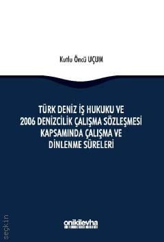 Çalışma ve Dinlenme Süreleri Kutlu Öncü Uçum