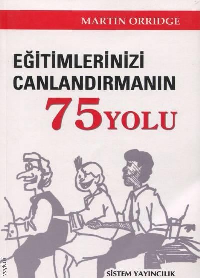 Eğitimlerinizi Canlandırmanın 75 Yolu Osman Akınhay  - Kitap