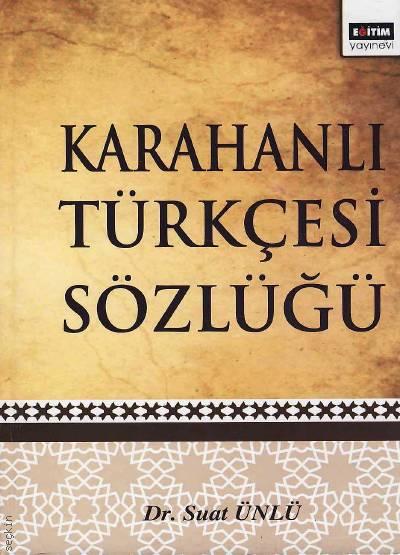Karahanlı Türkçesi Sözlüğü Suat Ünlü