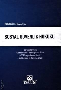 Sosyal Güvenlik Hukuku Mesut Balcı  - Kitap