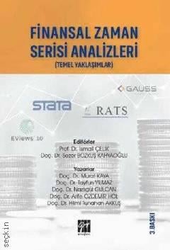 Finansal Zaman Serisi Analizleri (Temel Yaklaşımlar) Prof. Dr. İsmail Çelik, Doç. Dr. Sezer Bozkuş Kahyaoğlu  - Kitap