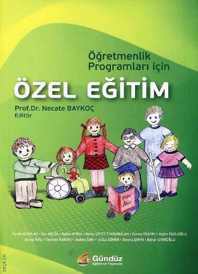 Öğretmenlik Programları için Özel Eğitim Prof. Dr. Necate Baykoç  - Kitap