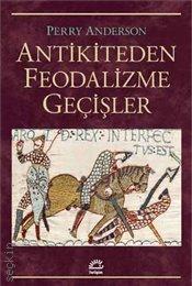 Antikiteden Feodalizme Geçişler Perry Anderson  - Kitap