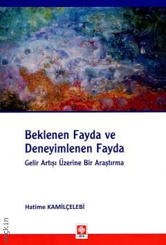 Beklenen Fayda ve Deneyimlenen Fayda Hatime Kamilçelebi