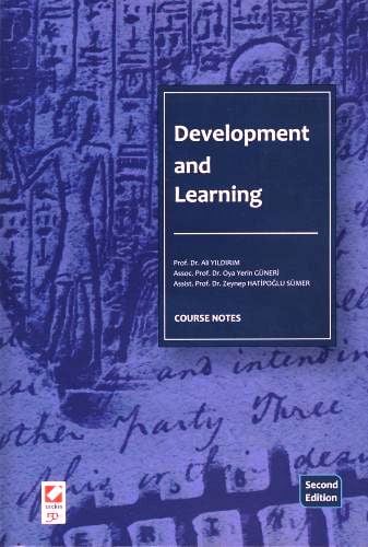 Development and Learning, Course Notes Dr. Ali Yıldırım, Dr. Oya Yerin Güneri, Dr. Zeynep Hatipoğlu Sümer  - Kitap