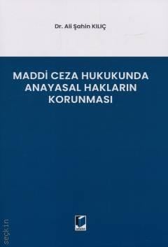 Maddi Ceza Hukukunda Anayasal Hakların Korunması