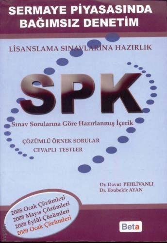 SPK Bağımsız Denetim Dr. Davut Pehlivanlı, Dr. Ebubekir Ayan  - Kitap