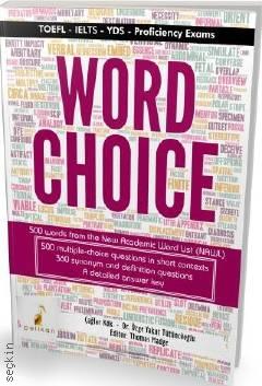 Word Choice TOEFL IELTS YDS Proficiency Exams Çağlar Kök, Dr. Özge Yakut Tütüncüoğlu, Thomas Madge  - Kitap