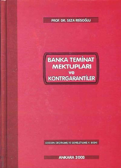 Banka Teminat Mektupları ve Kontrgarantiler  Prof. Dr. Seza Reisoğlu  - Kitap