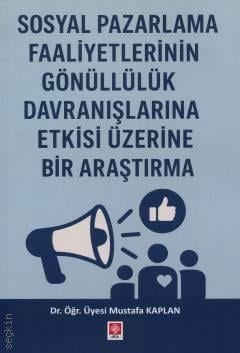 Sosyal Pazarlama Faaliyetlerinin Gönüllülük Davranışlarına Etkisi Üzerine Bir Araştırma