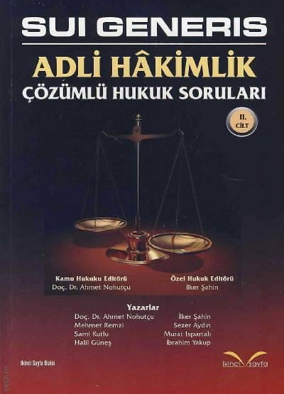SUI Generis Adli Hakimlik Çözümlü Hukuk Soruları (2 Cilt) Doç. Dr. Ahmet Nohutçu, İlker Şahin  - Kitap