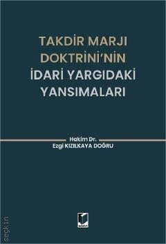 Takdir Marjı Doktrini'nin İdari Yargıdaki Yansımaları