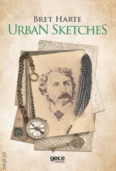 Urban Sketches Bret Harte  - Kitap
