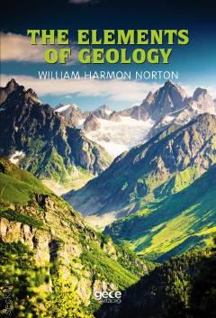The Elements of Geology William Harmon Norton  - Kitap