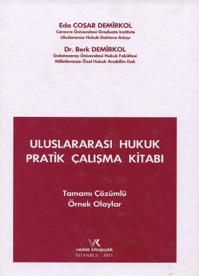 Uluslararası Hukuk Pratik Çalışma Kitabı Berk Demirkol, Eda Coşar Demirkol