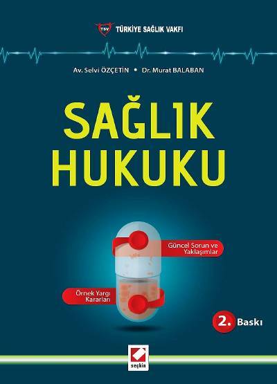 Sağlık Hukuku Selvi Özçetin, Murat Balaban