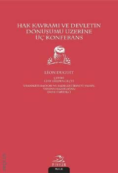 Hak Kavramı ve Devletin Dönüşümü Üzerine Üç Konferans Leon Duguit  - Kitap