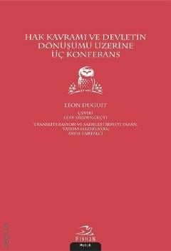 Hak Kavramı ve Devletin Dönüşümü Üzerine Üç Konferans Leon Duguit  - Kitap