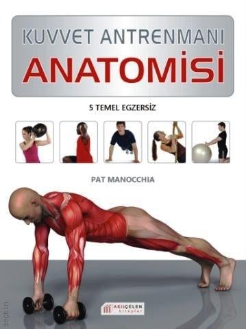 Kuvvet Antrenmanı Anatomisi Pat Manocchia  - Kitap