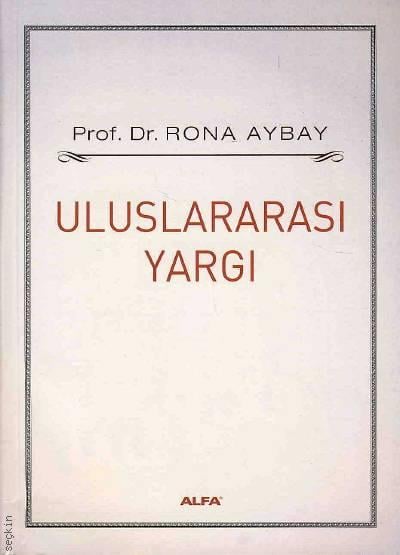 Uluslararası Yargı Prof. Dr. Rona Aybay  - Kitap