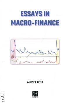 Essays in Macro–Finance Ahmet Usta  - Kitap