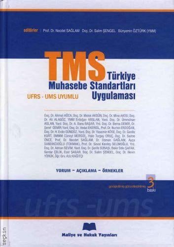 (TMS) Türkiye Muhasebe Standartları Uygulaması (Yorum – Açıklama – Örnekler) Necdet Sağlam, Salim Şengel, Bünyamin Öztürk  - Kitap