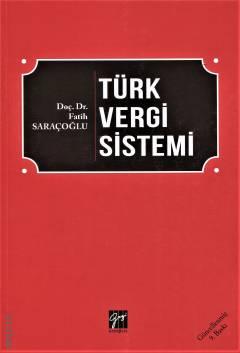 Türk Vergi Sistemi Doç. Dr. Fatih Saraçoğlu  - Kitap