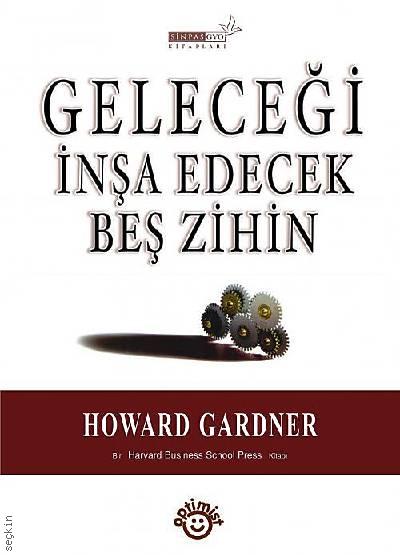 Geleceği İnşa Edecek Beş Zihin Howard Gardner  - Kitap