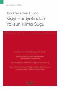 Kişiyi Hürriyetinden Yoksun Kılma Suçu
