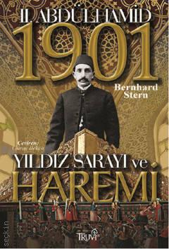 II. Abdülhamit Yıldız Sarayı ve Haremi 1901 Bernhard Stern