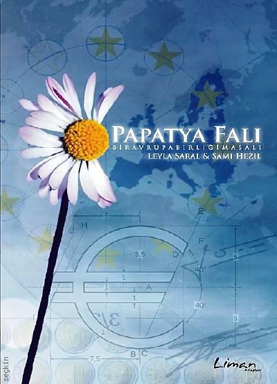 Papatya Falı (Bir Avrupa Birliği Masalı) Leyla Saral, Sami Hezil  - Kitap