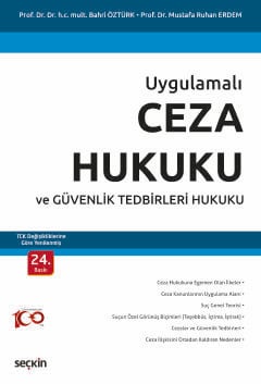 Uygulamalı Ceza Hukuku ve Güvenlik Tedbirleri Hukuku – TCK Değişikliklerine Göre Yenilenmiş  – Prof. Dr. Bahri Öztürk, Prof. Dr. Mustafa Ruhan Erdem  - Kitap