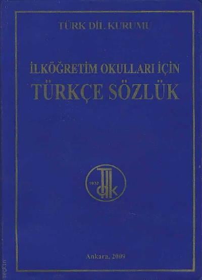 İlköğretim Okulları İçin Türkçe Sözlük Yazar Belirtilmemiş  - Kitap