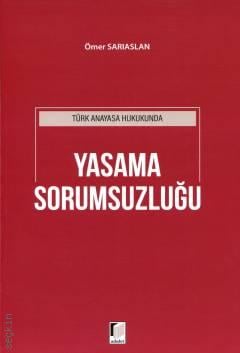 Yasama Sorumsuzluğu Ömer Sarıaslan