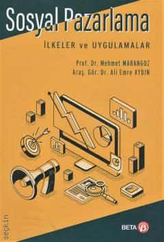 Sosyal Pazarlama İlkeler ve Uygulamalar Prof. Dr. Mehmet Marangoz, Arş. Gör. Dr. Ali Emre Aydın  - Kitap