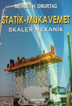 Statik – Mukavemet (Skaler Mekanik) Mehmet H. Omurtag