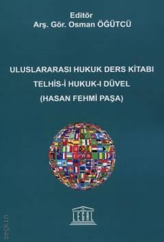 Uluslararası Hukuk Ders Kitabı Telhis–i Hukuk–ı Düvel 