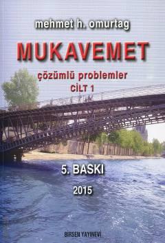 Mukavemet Çözümlü Problemler Cilt:1 Prof. Dr. Mehmet H. Omurtag  - Kitap