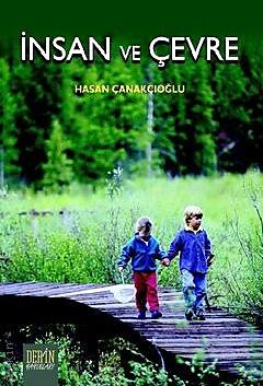 İnsan ve Çevre Hasan Çanakçıoğlu  - Kitap