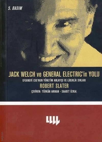 Jack Welch ve General Electric'in Yolu Robert Slater