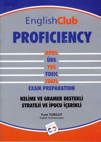 English Club Proficiency (ÜDS – KPDS – YDS – COPE – TOEIC – TOEFL EXAM Preparation) M. Fuat Turgut  - Kitap