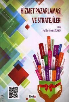 Hizmet Pazarlaması ve Stratejileri Prof. Dr. Remzi Altunışık  - Kitap
