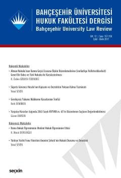 Bahçeşehir Üniversitesi Hukuk Fakültesi Dergisi Cilt:12 Sayı:157 – 158 Eylül – Ekim 2017 Burak Huysal