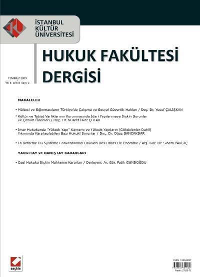 İstanbul Kültür Üniversitesi Hukuk Fakültesi Dergisi Cilt:8 – Sayı:2 Temmuz 2009 Nuray Ekşi