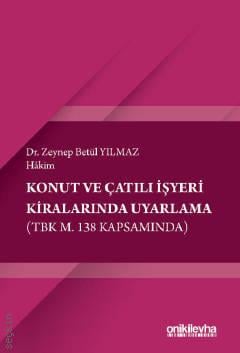 Konut ve Çatılı İşyeri Kiralarında Uyarlama (TBK M. 138 Kapsamında) Dr. Zeynep Betül Yılmaz  - Kitap