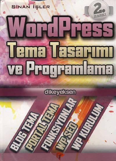 WordPress Tema Tasarımı ve Programlama Sinan İşler  - Kitap