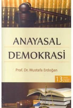 Anayasal Demokrasi Prof. Dr. Mustafa Erdoğan  - Kitap