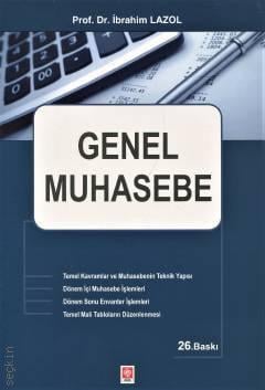 Genel Muhasebe Prof. Dr. İbrahim Lazol  - Kitap