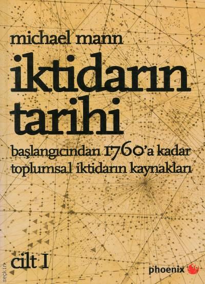 İktidarın Tarihi Cilt:1 Michael Mann  - Kitap