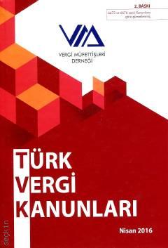 Türk Vergi Kanunları (Nisan 2016) Yazar Belirtilmemiş
